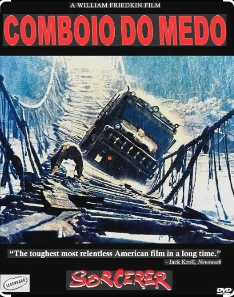 O Cinema que Confronta: A odisseia niilista de “Comboio do Medo”