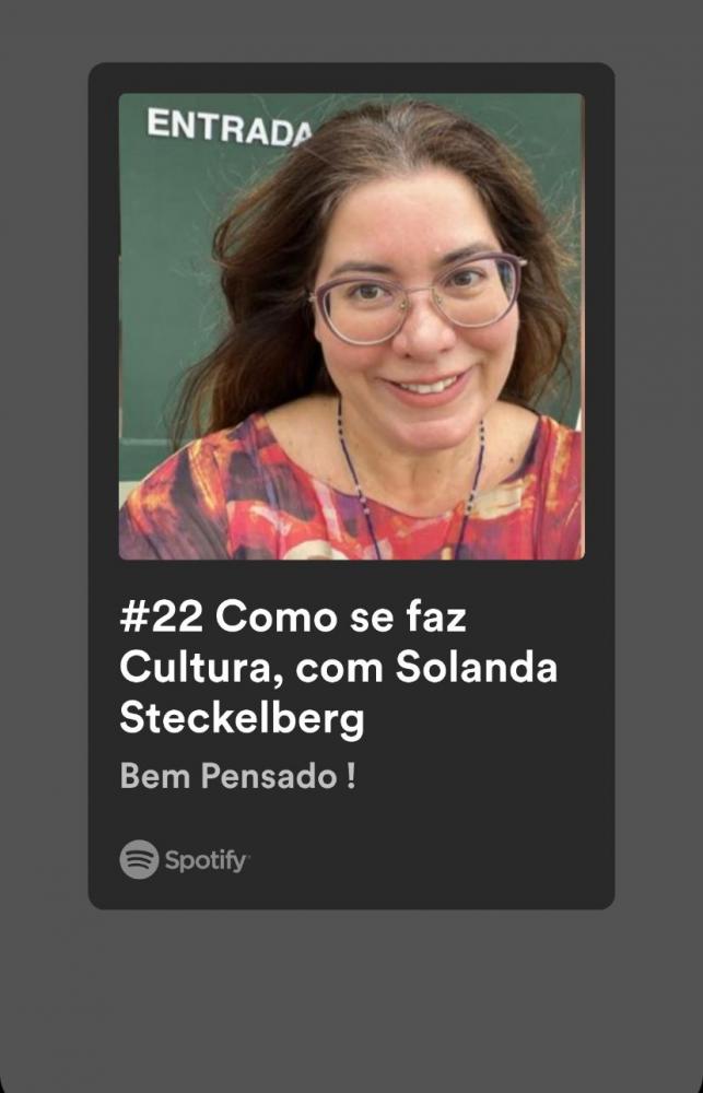 Por trás do Centro Cultural Tatajuba pulsa a mente pensante de Solanda Steckelberg e é com ela que conversamos no episódio 22 da nossa terceira temporada do “Bem Pensado.”