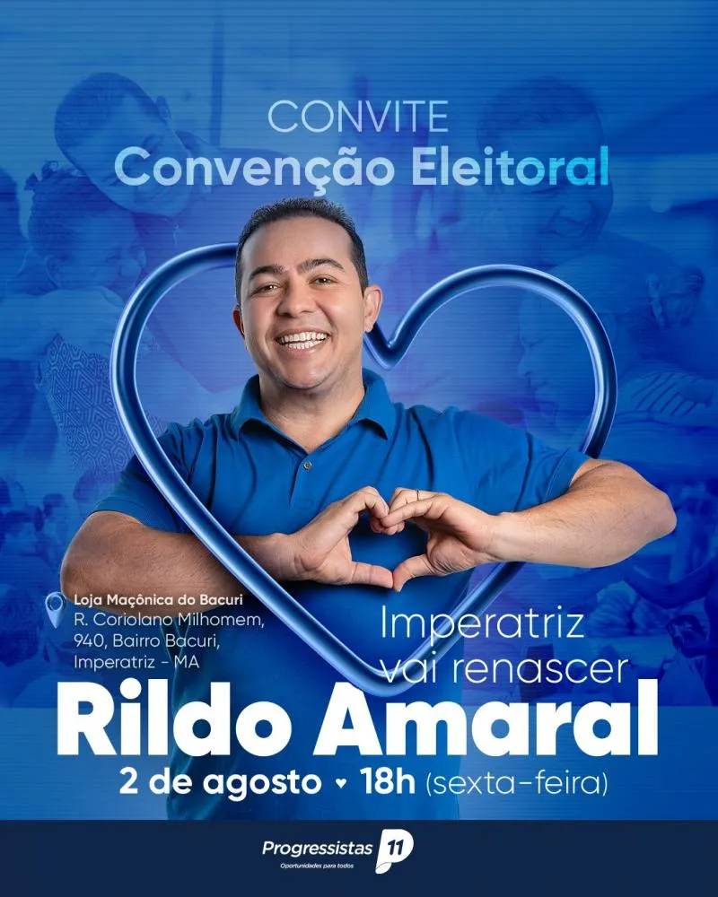 A convenção eleitoral da Coligação "Imperatriz vai Renascer" será aberta ao público e todos estão convidados para comparecer e conhecer as propostas de Rildo Amaral para Imperatriz.